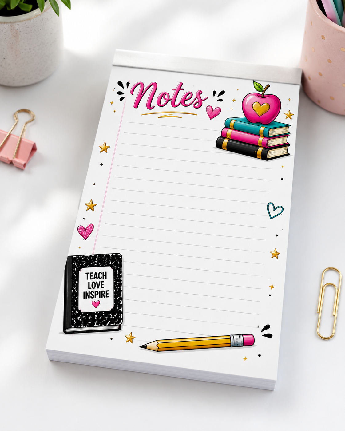 Teacher Notepad — "Teach, Love, Inspire" 6x9 Notes Pad