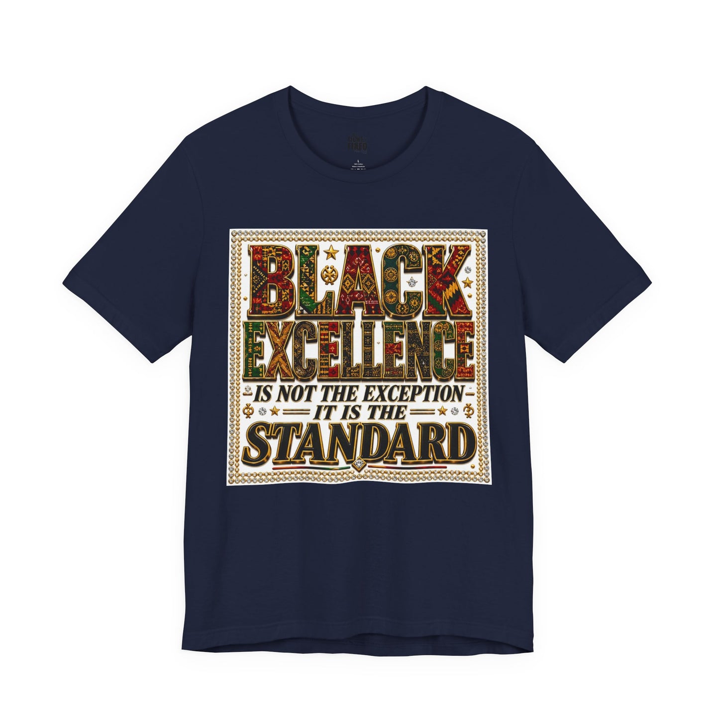 Black Excellence Is The Standard Adult Tee