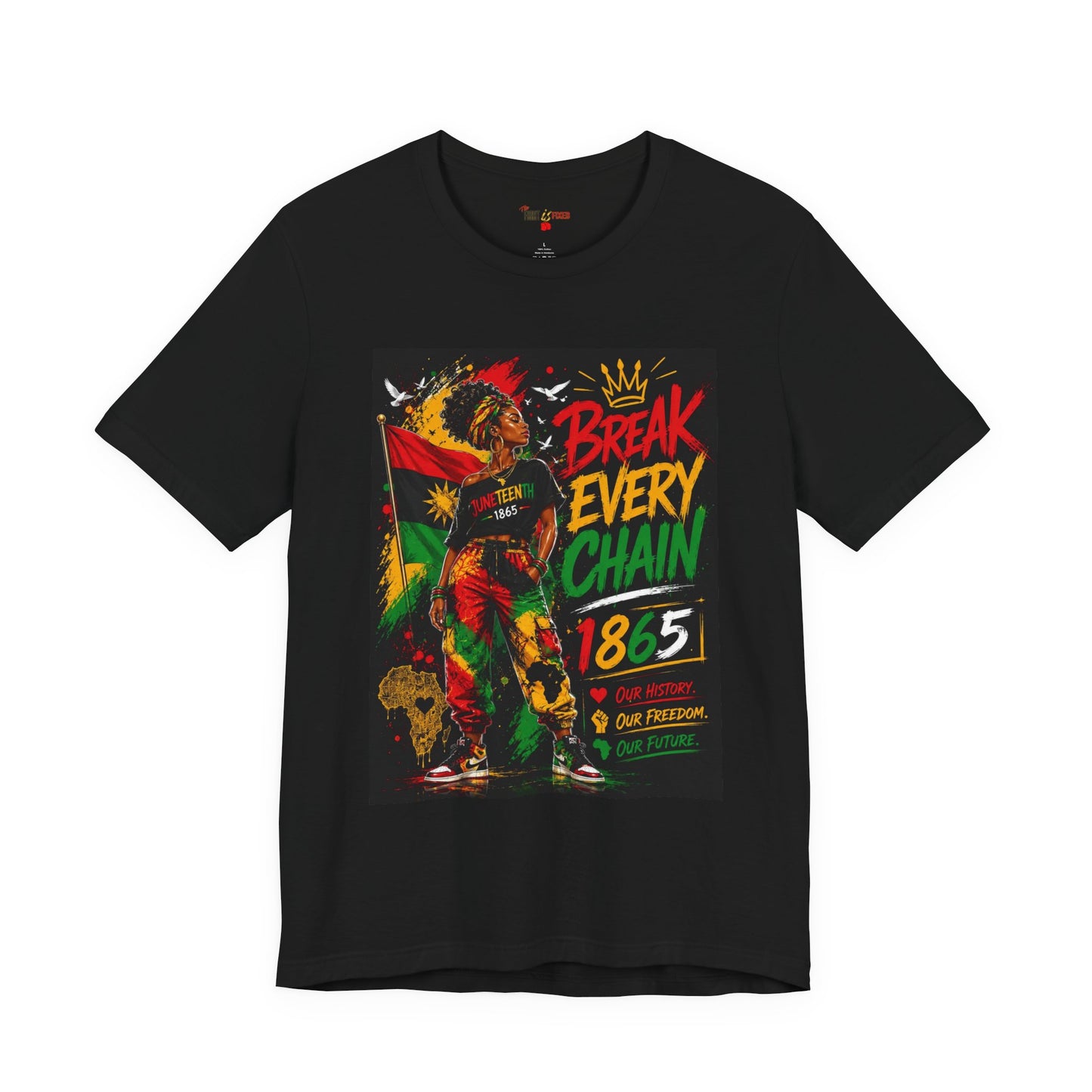 Break Every Chain Juneteenth 1865 Women's Tee