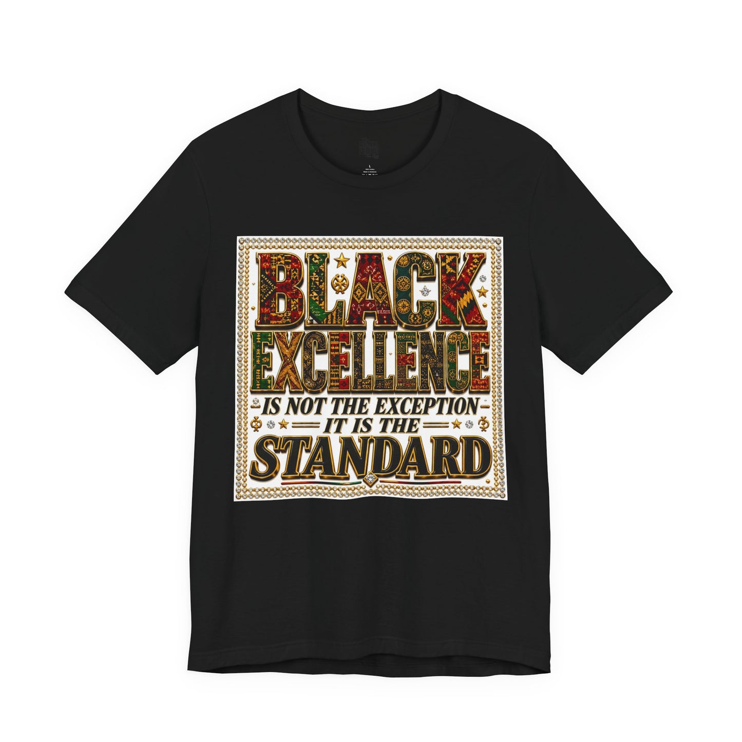 Black Excellence Is The Standard Adult Tee