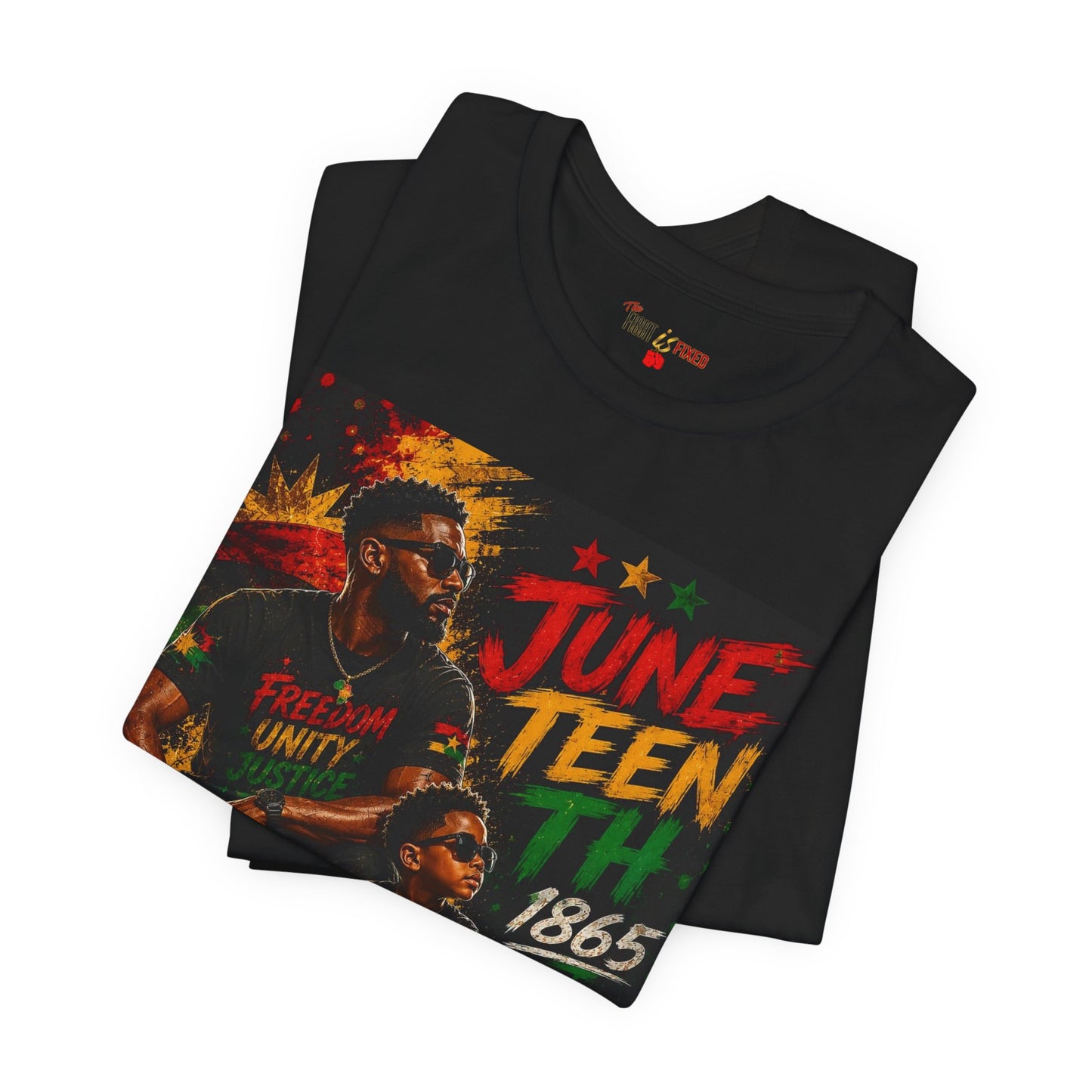 Juneteenth 1865 Freedom Unity Justice Adult Tee | Father & Son Graphic T-Shirt
