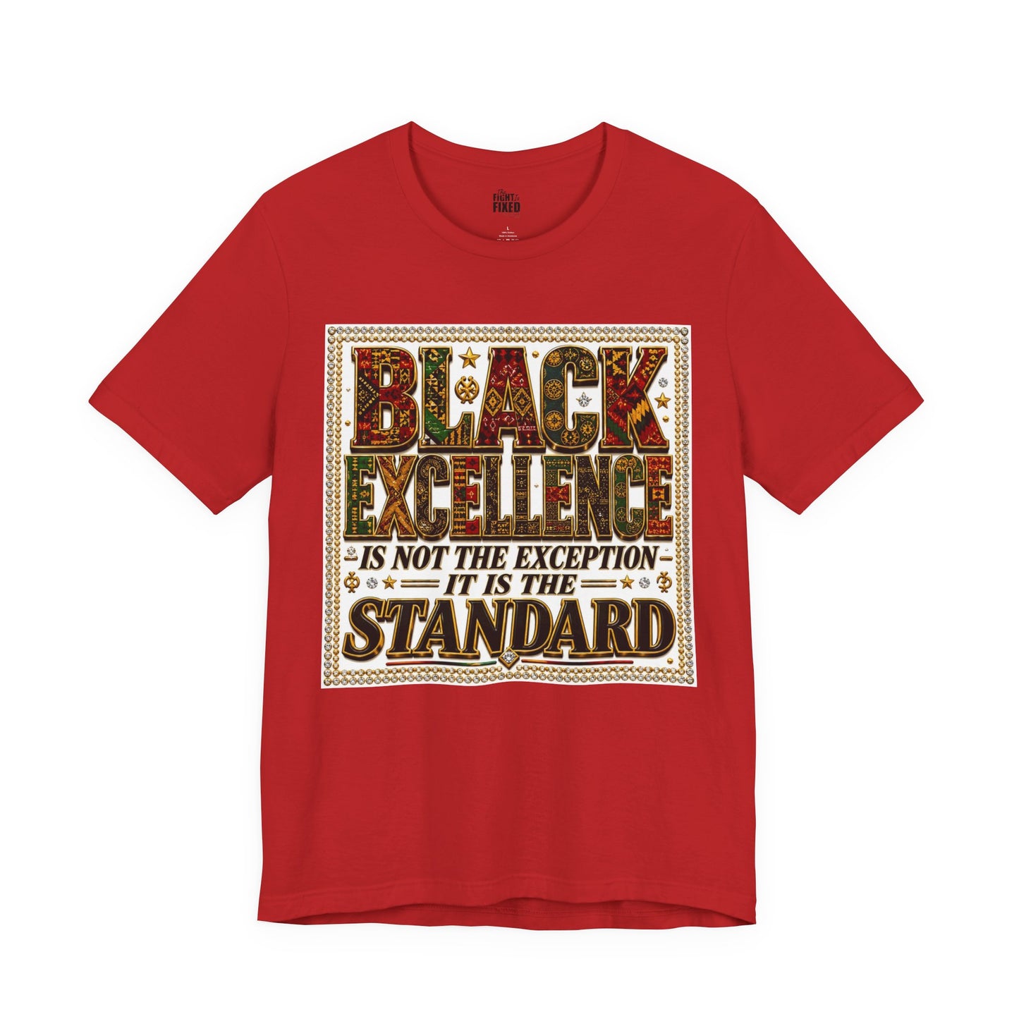 Black Excellence Is The Standard Adult Tee