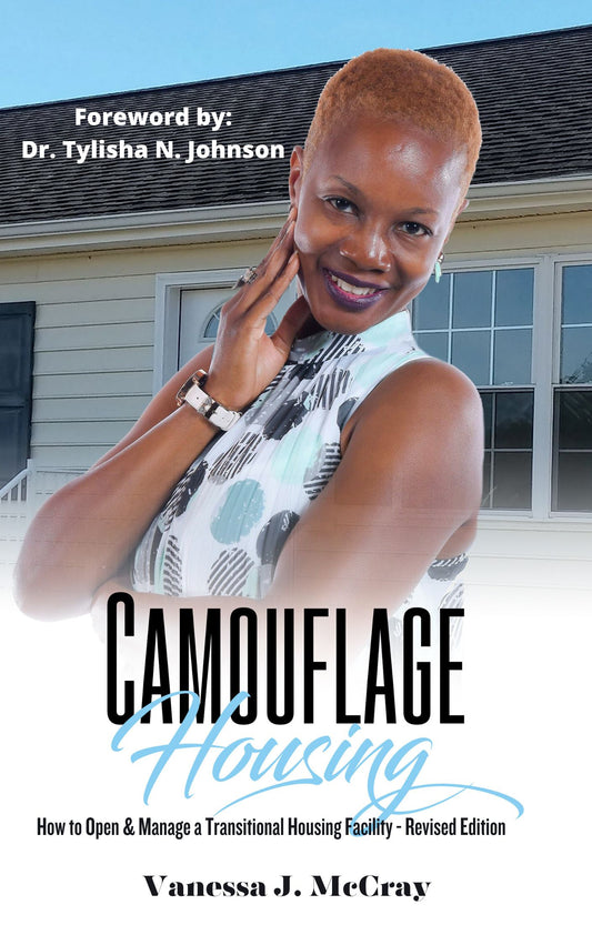 Camouflage Housing Book I - How To Open & Manage A Successful Transitional Housing Facility