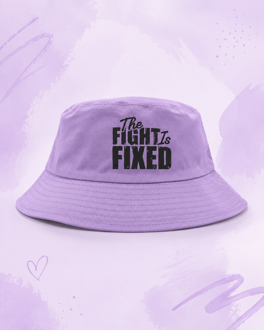 The Fight Is Fixed® Signature Bucket Hats (Black Lettering)