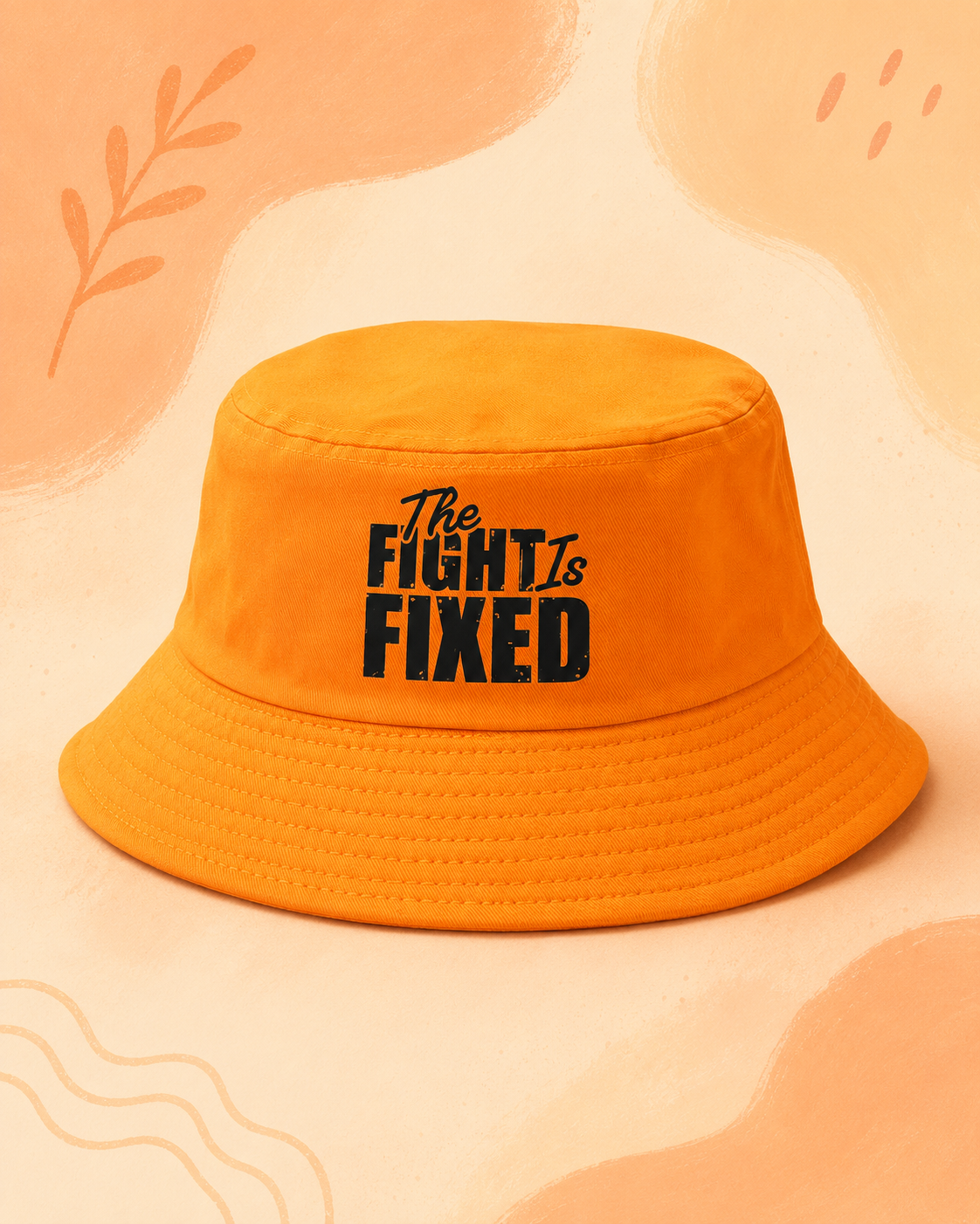 The Fight Is Fixed® Signature Bucket Hats (Black Lettering)