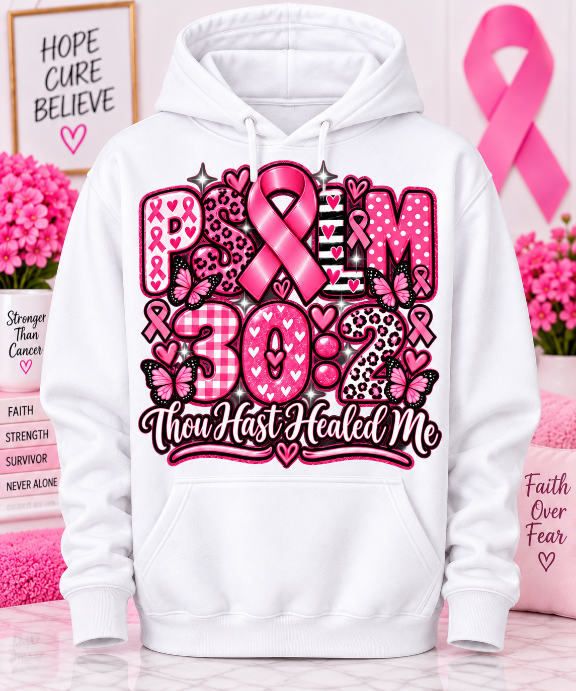 Psalm 30:2 “Thou Hast Healed Me” Breast Cancer Awareness Hoodie