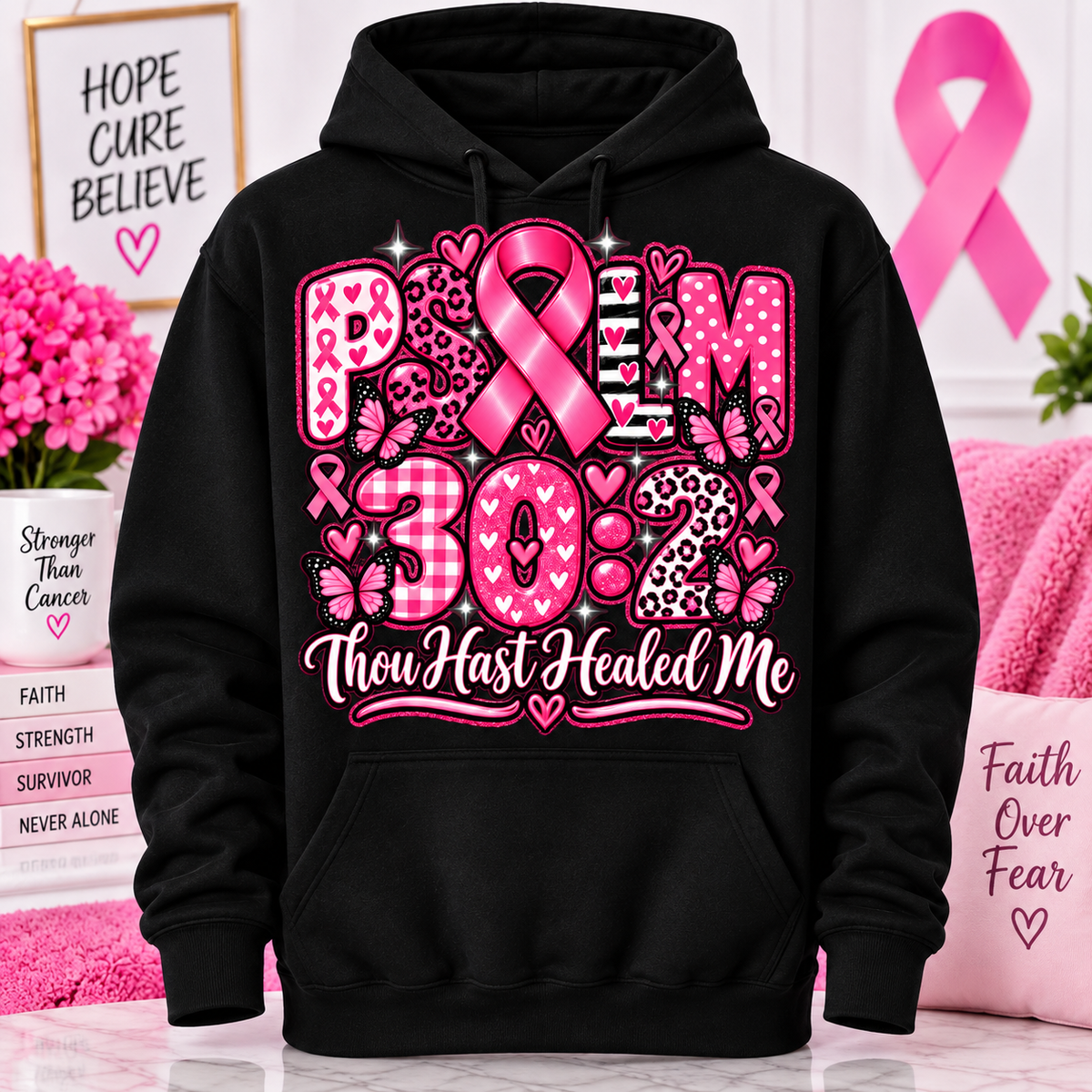 Psalm 30:2 “Thou Hast Healed Me” Breast Cancer Awareness Hoodie