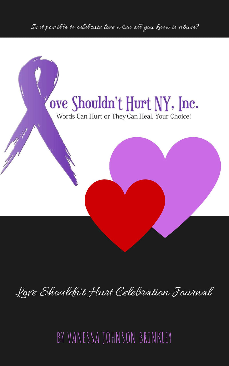 Love Shouldn't Hurt Celebration Journal
