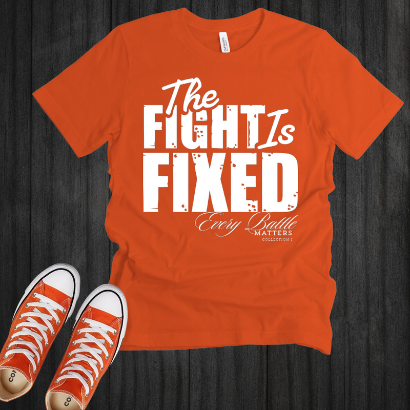 The Fight Is Fixed® Signature Tee (White Lettering)
