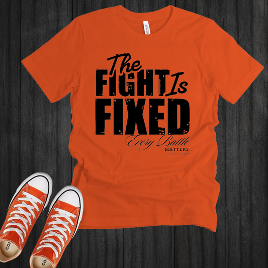 The Fight Is Fixed® Signature Tee (Black Lettering)
